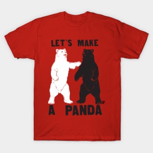 LETS MAKE A PANDA T-Shirt